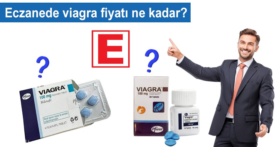 viagra eczane fiyatı